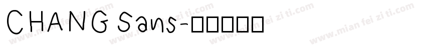 CHANG Sans字体转换
